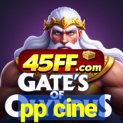 pp cine